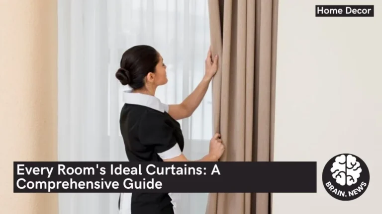 Every Room's Ideal Curtains: A Comprehensive Guide