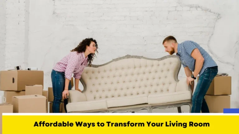 Affordable Ways to Transform Your Living Room